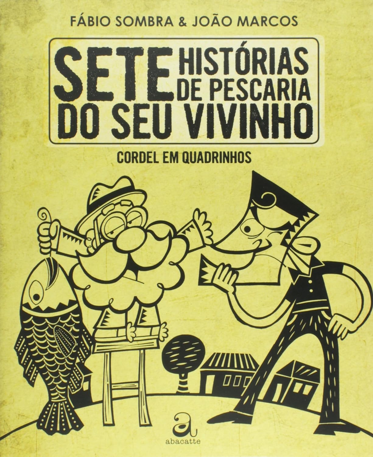 Sete histórias de pescaria do seu vivinho