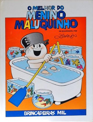 Menino Maluquinho: brincadeiras mil