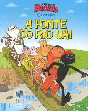 Turma do Pererê (A)-  A Ponte do Rio Uai