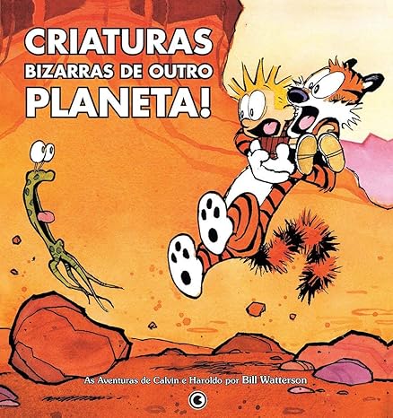 Calvin e HaroldO - Criaturas Bizarras de Outro Planeta