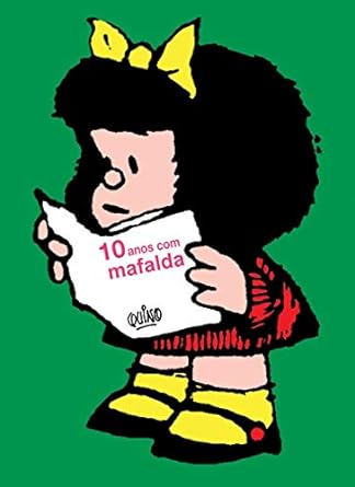 Mafalda: 10 anos com mafalda