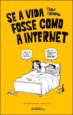 SE A VIDA FOSSE COMO A INTERNET